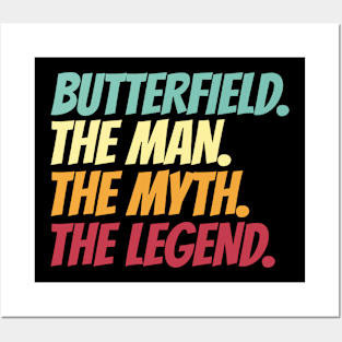 Butterfield The Man The Myth The Legend Posters and Art